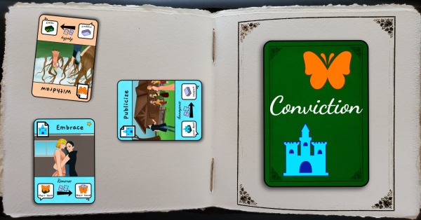 The spread of a book with some cards oriented on it.  The card back with the word Conviction is on the right, and an Embrace, Publicize, and Withdraw card on the left.