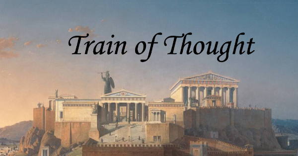 The painting Akropolis by Leo von Klenze of the Athenian Acropolis with the text Train of Thought superimposed