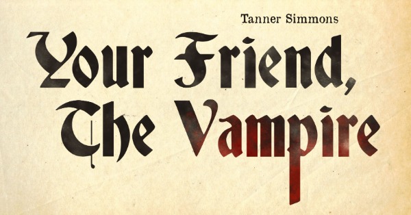 The logo for Your Friend, The Vampire.