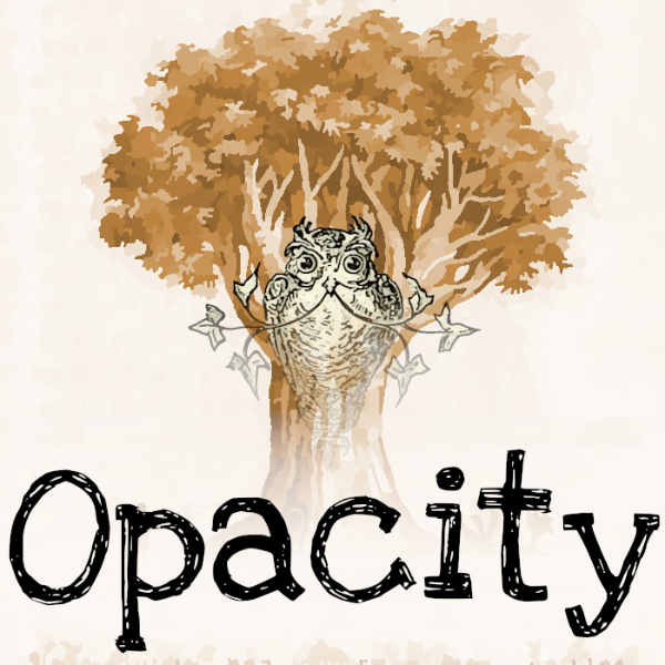 A faded owl in front of a yellow tree with the word Opacity underneath.