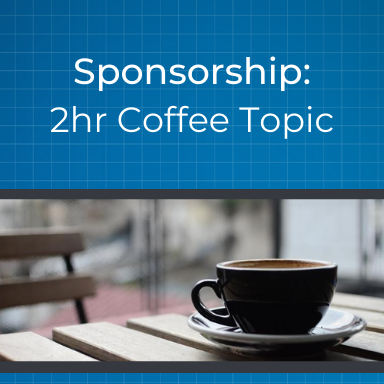 Sponsorship: 2hr Coffee Topic