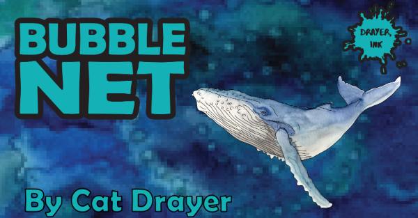 An undersea sea with a whale swimming through and the Bubble Net and Drayer Ink logos on top.