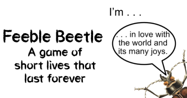 Beetle, it's Feeble