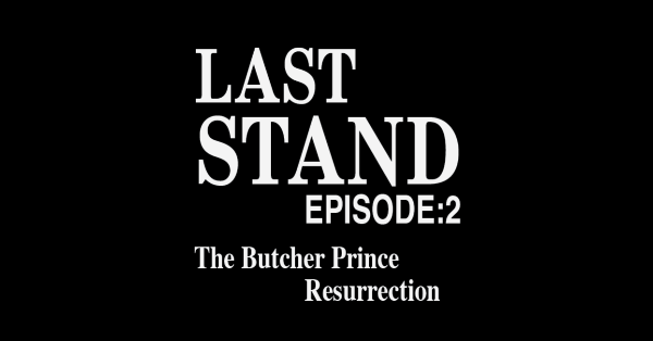 Last Stand Episode 2. White text on Black background.